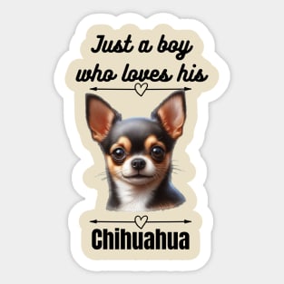 Just a Boy Who Loves His Chihuahua, Black Text Sticker